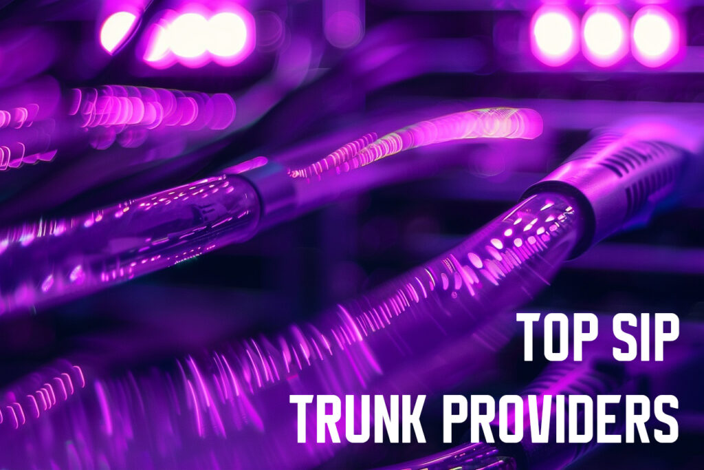 Best SIP Trunk Providers for 2025